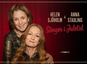 Köp biljetter till Helen Sjöholm och Anna Stadling - Sånger i juletid i Göteborg 19 december 2024