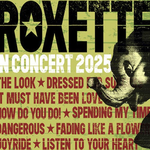 Boka Roxette in Concert 2025 i Göteborg